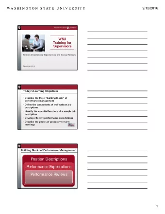 Position Descriptions  Performance E  xpectations  Performance R  eviews  1  9/12/2016  WA S H I N