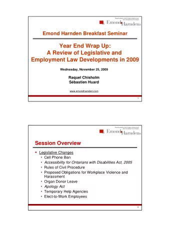 Year End Wrap Up:  A Review of Legislative and  Employment Law Developments in 2009  Wednesday,