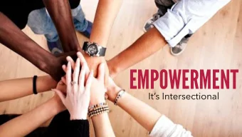 EMPOWERMENT  Its Intersectional  POWER STANCE  What did you see during the activity?  How