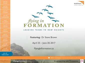 Featuring: Dr Steve Brown  june 07  CALGARY April 25  June 20, 2017  june 08  EDMONTON