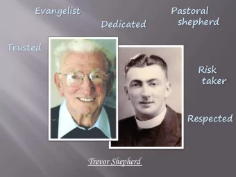 shepherd  Dedicated  Trusted  Risk  taker  Respected  Trevor Shepherd  Warm  Leadership  Pastoral