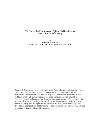 The New ALTA Title Insurance Policies:  Making the Leap from 1970 to the 21 st Century  by  Shannon