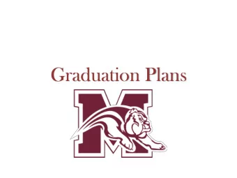 Graduation Plans  Pu  Purpose  pose  To identify the graduation plan options  available to