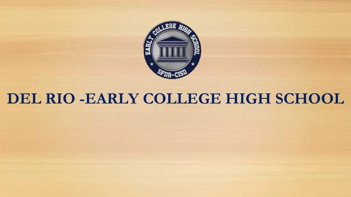del rio early college high school selection