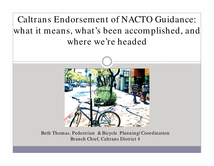 caltrans endorsement of nacto guidance what it means what