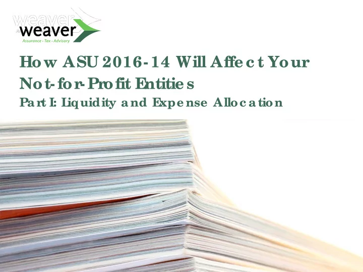 how asu 2016 14 will affe c t your not for pr ofit e