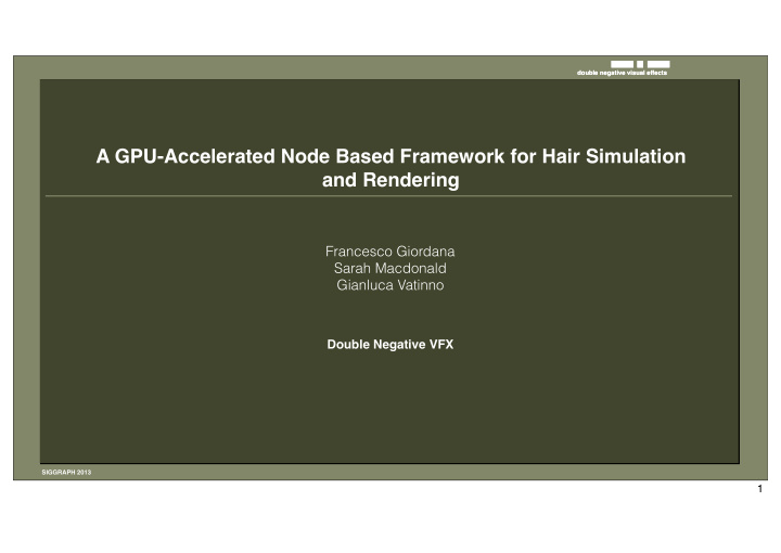 a gpu accelerated node based framework for hair