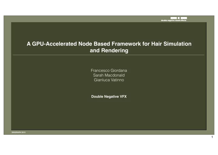a gpu accelerated node based framework for hair