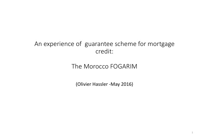an experience of guarantee scheme for mortgage credit the