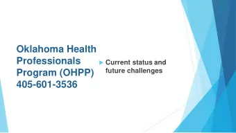 Oklahoma Health  Professionals  Current status and  future challenges  Program (OHPP)