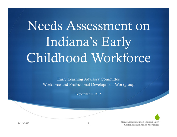 needs assessment on indiana s early childhood workforce