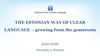 LANGUAGE  growing from the grassroots  Katrin Hallik  December 5, Brussels A wareness  Clear