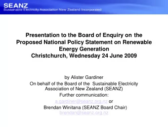 Presentation to the Board of Enquiry on the  Proposed National Policy Statement on Renewable