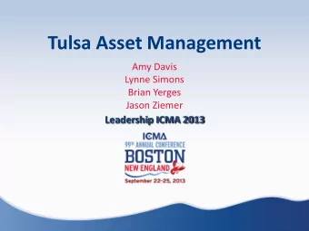 Tulsa Asset Management  Amy Davis  Lynne Simons  Brian Yerges  Jason Ziemer  Leadership ICMA 2013