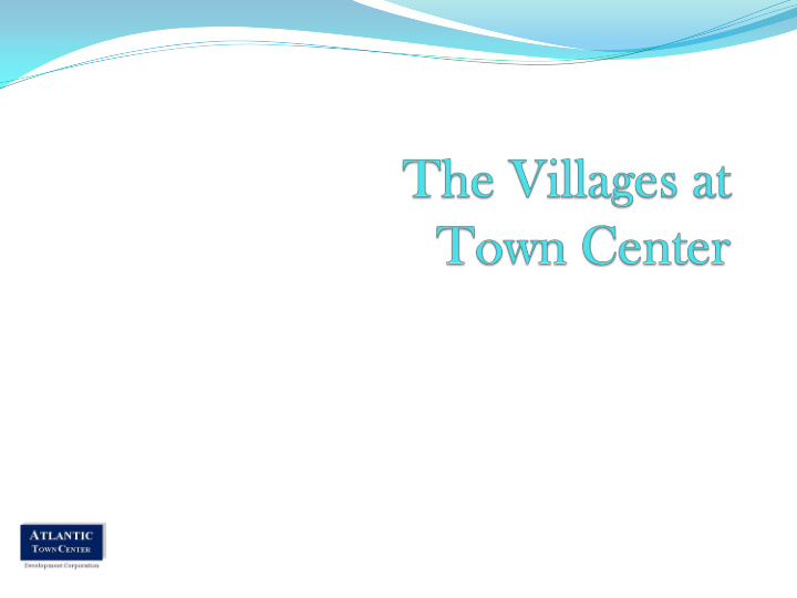 the villages at town center