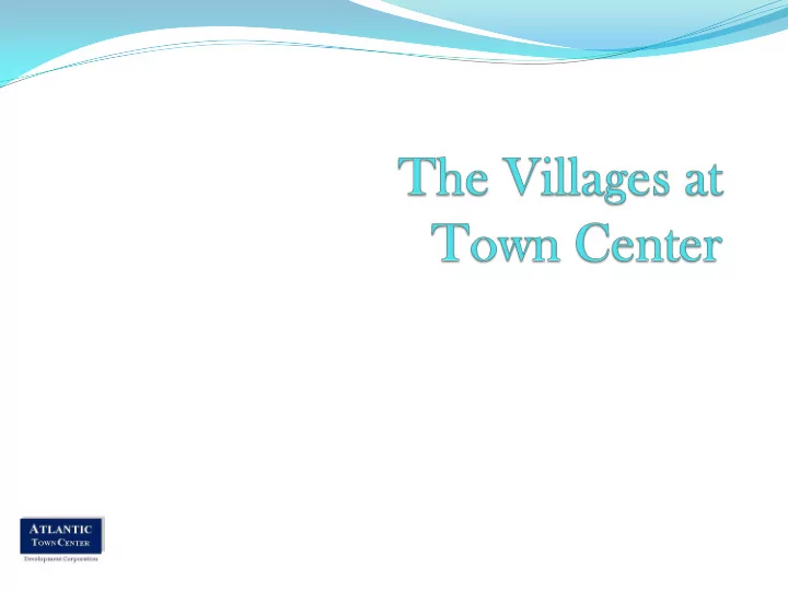 the villages at town center