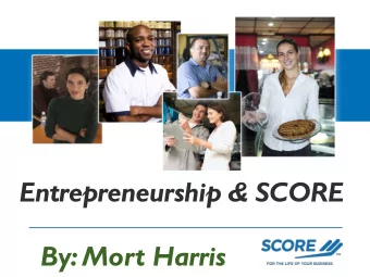 Entrepreneurship &amp; SCORE  By: Mort Harris  Agenda   Who is SCORE   Entrepreneurship