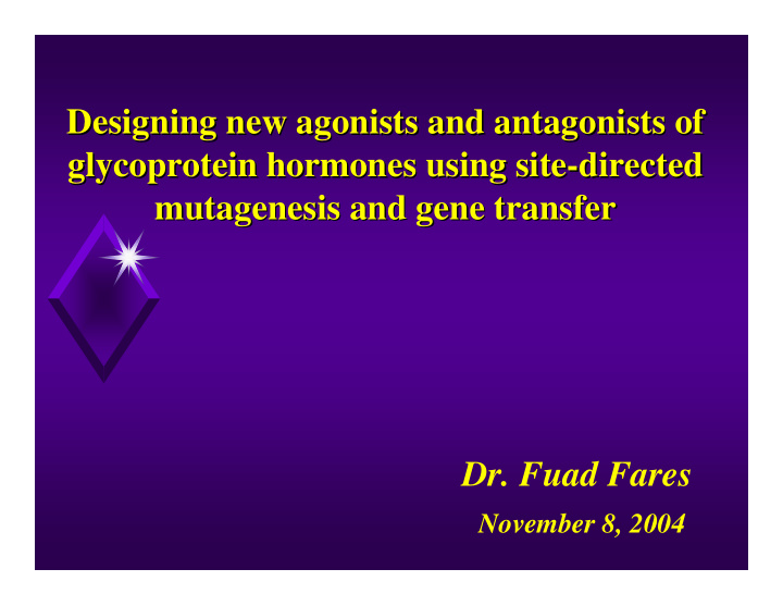 designing new agonists and antagonists of designing new