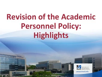 Revision of the Academic  Personnel Policy:  Highlights  Major topics about the APP revision