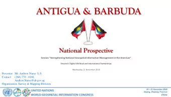 ANTIGUA &amp; BARBUDA  National Prospective  Session Strengthening National Geospatial