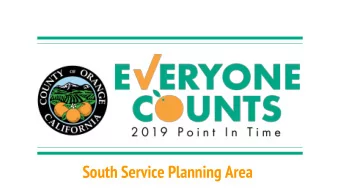 South Service Planning Area Main Count Day  Wednesday, January 23, 2019 Secondary Day
