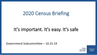2020 C  0 Cen  ensus  us B  Briefing  ng  It'  t's  s import  portan  ant.  t. It  It's  s eas
