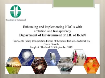 Enhancing and implementing NDCs with  ambition and transparency  Department of Environment of