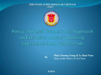 Phan Truong Giang &amp; Le Hoai Nam  By  State Audit Office of Viet Nam  8/2016  CONTENTS 1. State