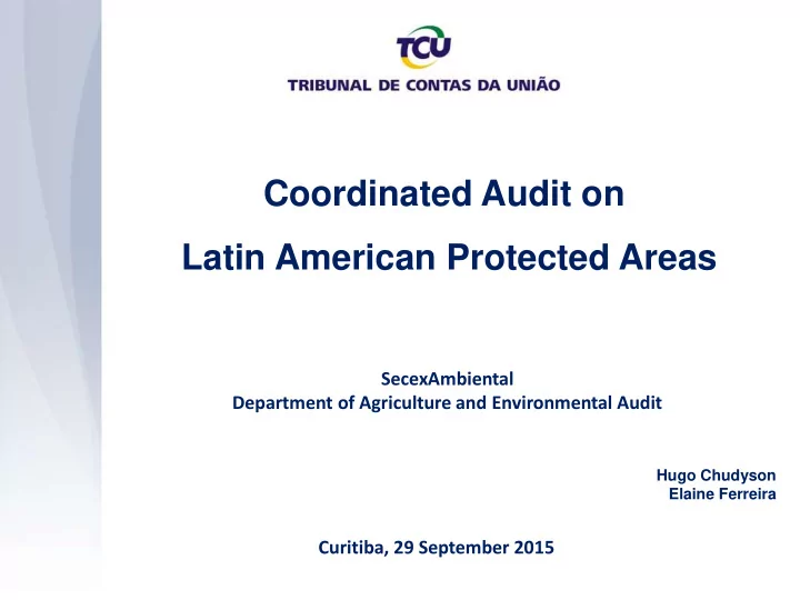 coordinated audit on latin american protected areas