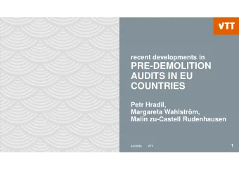 PRE-DEMOLITION  AUDITS IN EU  COUNTRIES  Petr Hradil,  Margareta Wahlstrm,  Malin zu-Castell