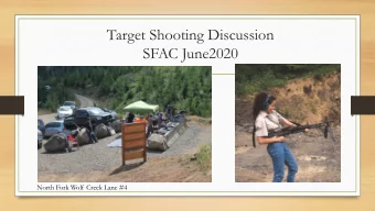 Target Shooting Discussion  SFAC June2020  North Fork Wolf Creek Lane #4  Target Shooting Issues