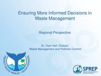 Waste Management  Regional Perspective  Dr. Vicki Hall, Director  Waste Management and Pollution