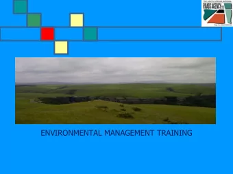 ENVIRONMENTAL MANAGEMENT TRAINING  Defining key concepts Environment  an exclusively green