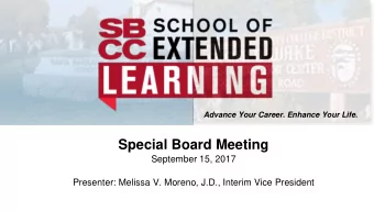 Special Board Meeting  September 15, 2017  Presenter: Melissa V. Moreno, J.D., Interim Vice