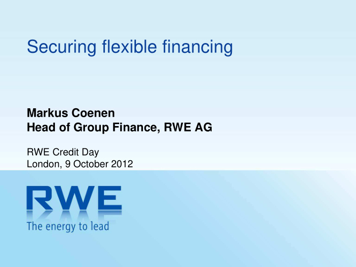 securing flexible financing