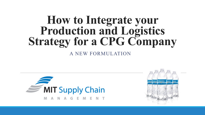 how to integrate your production and logistics strategy