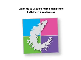 Welcome to Cheadle Hulme High School  Sixth Form Open Evening  Our vision is for every student,