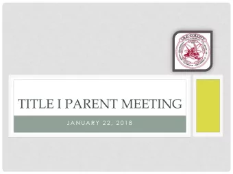 TITLE I PARENT MEETING  J A N U A R Y  2 2 ,  2 0 1 8  WELCOME  Mrs. Rebecca Mitchell  Title