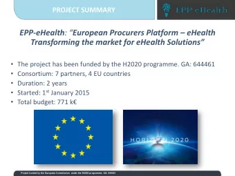 The project has been funded by the H2020 programme. GA: 644461  Consortium: 7 partners, 4 EU