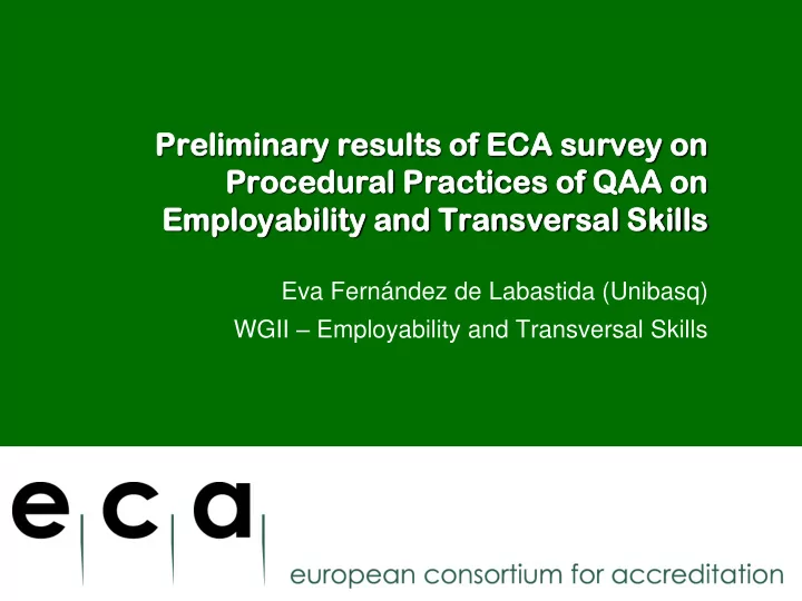 pr prel elimina inary ry res esults ts of ec eca survey