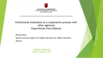 other agencies  -Experiences from Albania-  Dhurata Bozo  Quality Assurance Agency for Higher