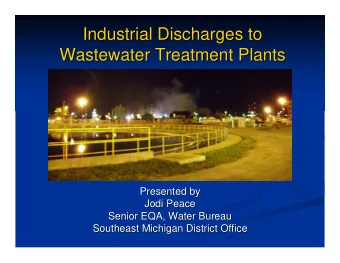 Industrial Discharges to  Industrial Discharges to  Wastewater Treatment Plants  Wastewater