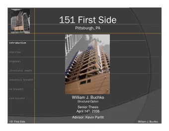 151 First Side  Pittsburgh, PA  introduction  introduction  overview  proposal structural depth