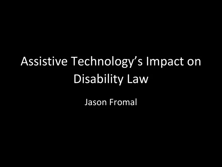 assistive technology s impact on disability law