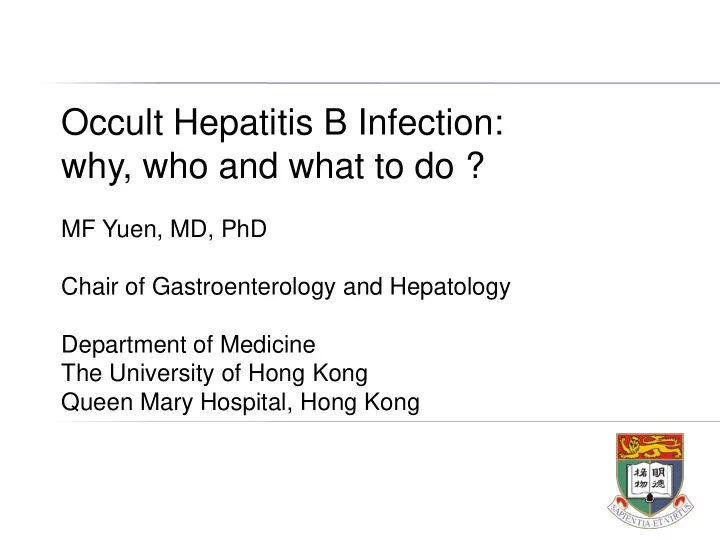 occult hepatitis b infection why who and what to do