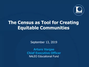 Equitable Communities  September 13, 2019  Arturo Vargas  Chief Executive Officer  NALEO