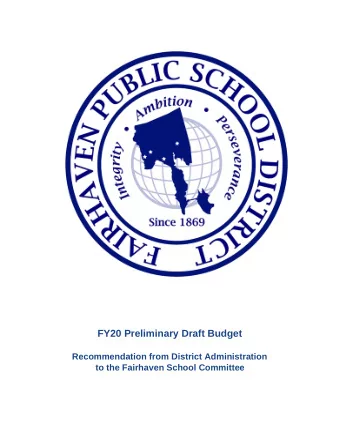 Theory of Action for Budget Development  If the Fairhaven Public School District strategically
