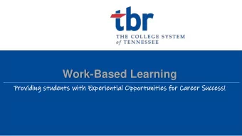 Work-Based Learning  Pro  rovid  iding  ing student  nts  s with Exp  xperi  rient  ntial  ial Opp