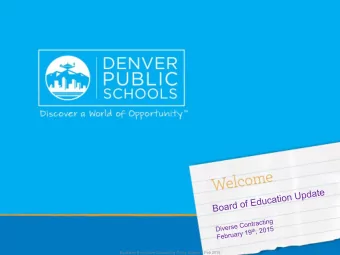 1  Program Background Context :    Denver Public Schools (DPS) has added over 15,000 students