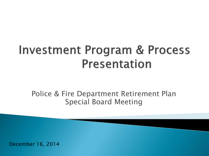 december 16 2014 police fire retirement plan board police